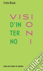 Visioni d'interno libro