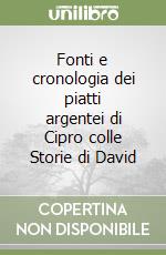 Fonti e cronologia dei piatti argentei di Cipro colle Storie di David libro