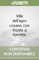 Ville dell'agro cosano con fronte a torrette libro