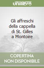 Gli affreschi della cappella di St. Gilles a Montoire
