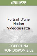 Portrait D'une Nation Videocassetta libro