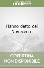 Hanno detto del Novecento