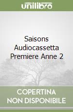 Saisons Audiocassetta Premiere Anne 2 libro