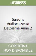 Saisons Audiocassetta Deuxieme Anne 2 libro