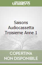 Saisons Audiocassetta Troisieme Anne 1 libro