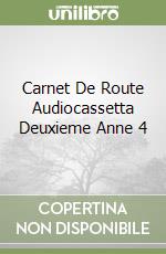 Carnet De Route Audiocassetta Deuxieme Anne 4 libro