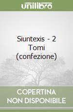 Siuntexis - 2 Tomi (confezione) libro