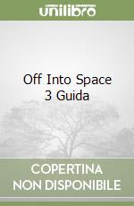 Off Into Space 3 Guida libro