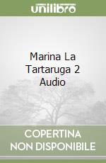 Marina La Tartaruga 2 Audio libro