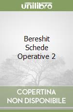 Bereshit Schede Operative 2 libro