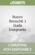 Nuovo Bereschit 1 Guida Insegnante libro