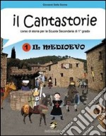 Il cantastorie. Breve viaggio nella storia antica. Per la Scuola media libro