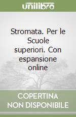 Stromata. Per le Scuole superiori. Con espansione online libro