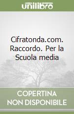 Cifratonda.com. Raccordo. Per la Scuola media libro