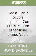 Geost. Per le Scuole superiori. Con CD-ROM. Con espansione online. Vol. 2 libro