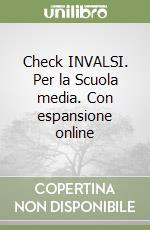 Check INVALSI. Per la Scuola media. Con espansione online libro