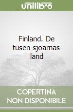 Finland. De tusen sjoarnas land libro