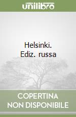 Helsinki. Ediz. russa libro