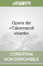 Opera dei «Tabernacoli viventi»