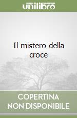 Il mistero della croce