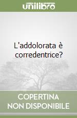 L'addolorata è corredentrice? libro