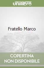 Fratello Marco libro