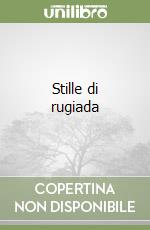 Stille di rugiada libro