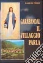 Garabandal. Il villaggio parla