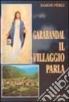 Garabandal. Il villaggio parla libro