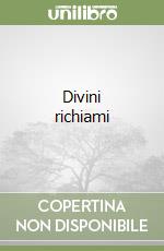 Divini richiami libro