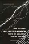 Verdi Garandieu, un prete dannato mette in guardia contro l'inferno libro