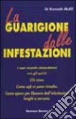 La guarigione dalle infestazioni