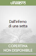 Dall'inferno di una setta libro