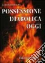 Possessione diabolica oggi