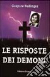 Le risposte dei demoni libro di Bullinger Gaspare