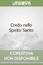 Credo nello Spirito Santo libro