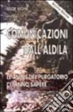 Comunicazioni dall'aldilà. Le anime del purgatorio ci fanno sapere... libro