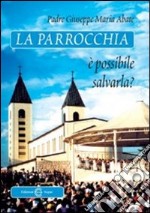 La parrocchia è possibile salvarla? libro