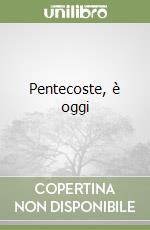 Pentecoste, è oggi libro