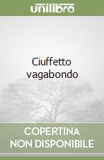 Ciuffetto vagabondo libro