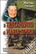 Il testamento di Maria Simma libro