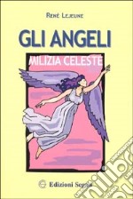 Gli angeli milizia celeste libro