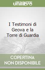 I Testimoni di Geova e la Torre di Guardia libro