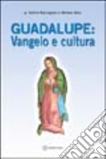 Guadalupe. Vangelo e cultura