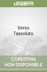 Verso l'assoluto libro