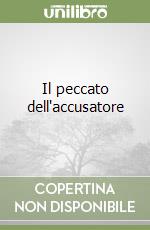 Il peccato dell'accusatore