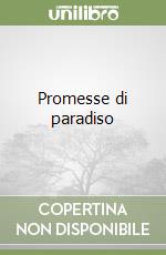 Promesse di paradiso libro