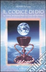 Il codice di Dio. La «morte» di Giovanni Paolo II e l'inizio dell'Apocalisse