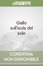 Giallo sull'isola del sole libro