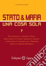 Stato & mafia una cosa sola?